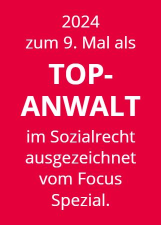 2016 - 2023 Focus-Auszeichnung als Top-Anwalt im Sozialrecht